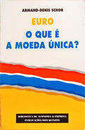 EURO O QUE É A MOEDA ÚNICA?