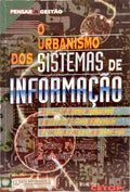 O URBANISMO DOS SISTEMAS DE INFORMAÇÃO. [1.ª EDIÇÃO]
