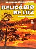 RELICÁRIO DE LUZ. [3.ª EDIÇÃO]