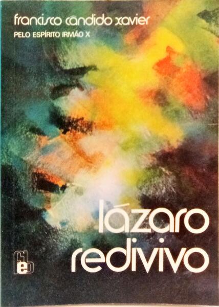 LÁZARO REDIVIVO. [9.ª EDIÇÃO]