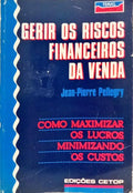 GERIR OS RISCOS FINANCEIROS DA VENDA.