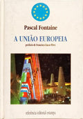 A UNIÃO EUROPEIA. [1.ª EDIÇÃO]