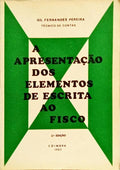 A APRESENTAÇÃO DOS ELEMENTOS DE ESCRITA AO FISCO. [2.ª EDIÇÃO]