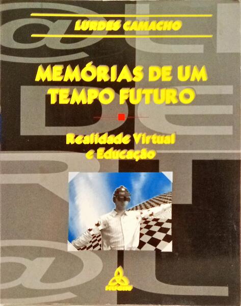 MEMÓRIAS DE UM TEMPO FUTURO.