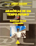 MEMÓRIAS DE UM TEMPO FUTURO.