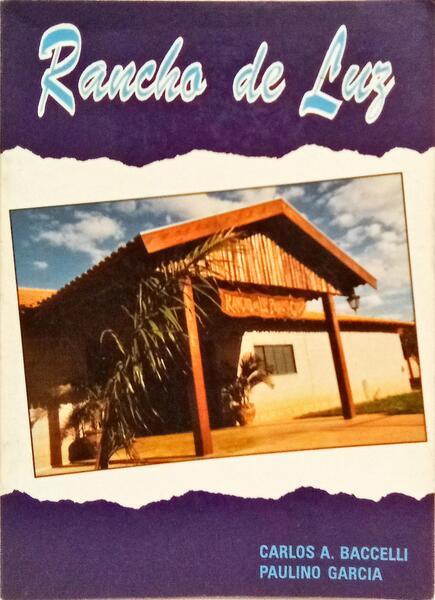RANCHO DE LUZ. [1.ª EDIÇÃO]