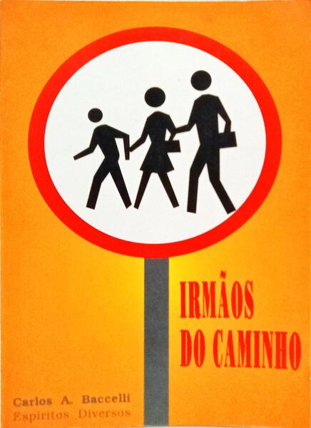 IRMÃOS DO CAMINHO. [2.ª EDIÇÃO]