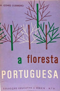 A FLORESTA PORTUGUESA. [2.ª EDIÇÃO]