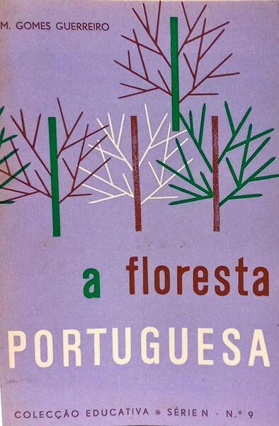 A FLORESTA PORTUGUESA. [2.ª EDIÇÃO]