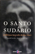 O SANTO SUDÁRIO: O ÚLTIMO SEGREDO DE DA VINCI.