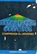 HORIZONTES CÓSMICOS. [1.ª EDIÇÃO]
