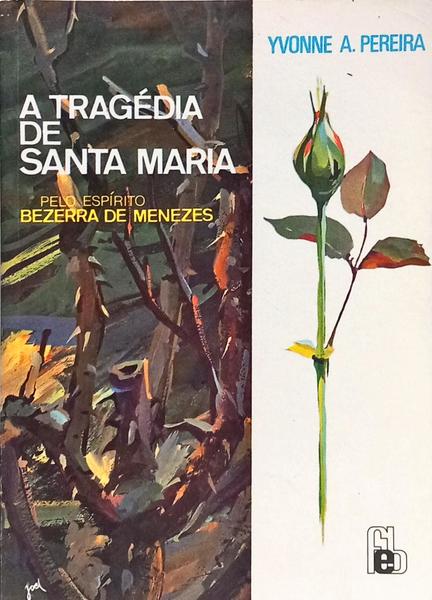 A TRAGÉDIA DE SANTA MARIA. [12.ª EDIÇÃO]
