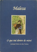 O QUE VAI DENTRO DE MIM: ANTOLOGIA POÉTICA DA OBRA VIOLETAS. [1.ª EDIÇÃO]