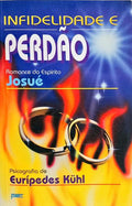 INFIDELIDADE E PERDÃO. [2.ª EDIÇÃO]