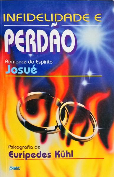 INFIDELIDADE E PERDÃO. [2.ª EDIÇÃO]