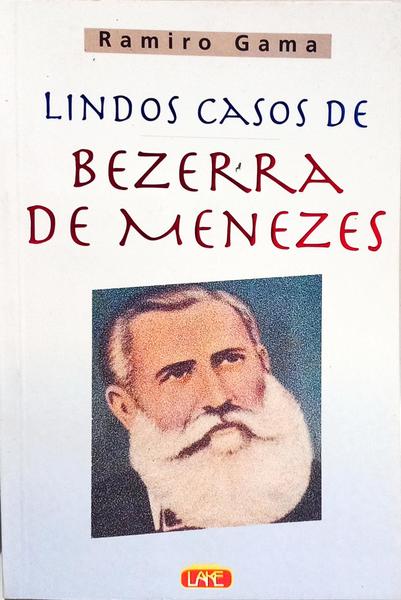 LINDOS CASOS DE BEZERRA DE MENEZES. [14.ª EDIÇÃO]