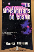 OS MENSAGEIROS DO COSMO.