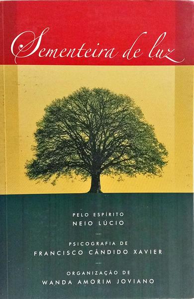 SEMENTEIRA DE LUZ. [3.ª EDIÇÃO]