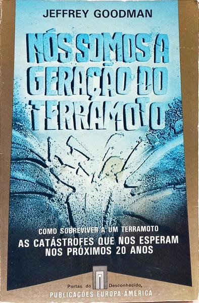 NÓS SOMOS A GERAÇÃO DO TERRAMOTO.