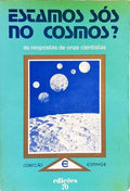 ESTAMOS SÓS NO COSMOS?