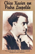 CHICO XAVIER EM PEDRO LEOPOLDO. [1.ª EDIÇÃO]