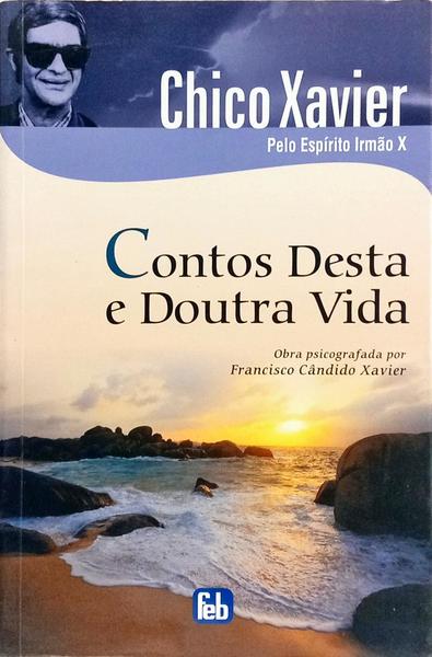 CONTOS DESTA E DOUTRA VIDA. [2.ª EDIÇÃO]