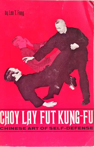 CHOY LAY FUT KUNG-FU. [6.ª REIMPRESSÃO]