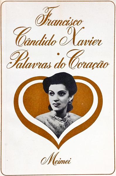 PALAVRAS DO CORAÇÃO. [2.ª EDIÇÃO]