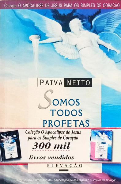 SOMOS TODOS PROFETAS. [44.ª EDIÇÃO - COM TARJA]