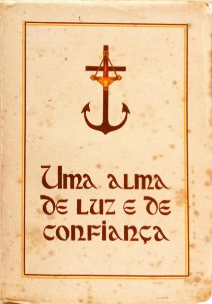 UMA ALMA DE LUZ E DE CONFIANÇA.
