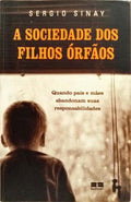 A SOCIEDADE DOS FILHOS ÓRFÃOS.