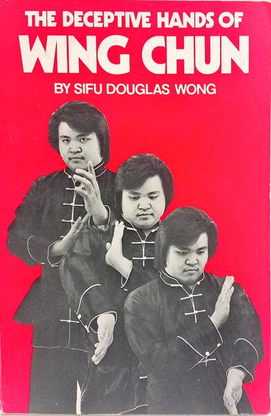 THE DECEPTIVE HANDS OF WING CHUN.
