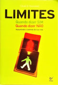 LIMITES QUANDO DIZER SIM QUANDO DIZER NÃO.