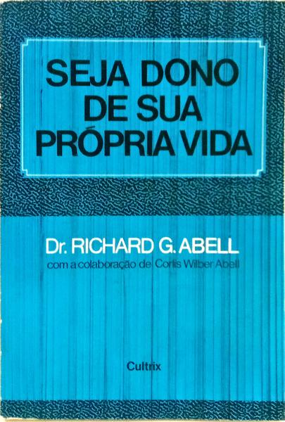 SEJA DONO DE SUA PRÓPRIA VIDA.
