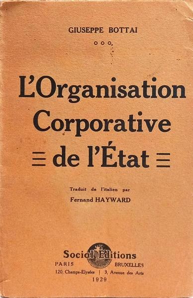 L'ORGANISATION CORPORATIVE DE L'ÉTAT.