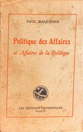 POLITIQUE DES AFFAIRES ET AFFAIRES DE LA POLITIQUE.