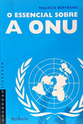O ESSENCIAL SOBRE A ONU.