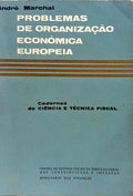 PROBLEMAS DE ORGANIZAÇÃO ECONÓMICA EUROPEIA.