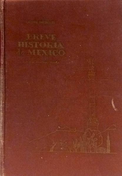 BREVE HISTORIA DE MEXICO. [3.ª EDIÇÃO]