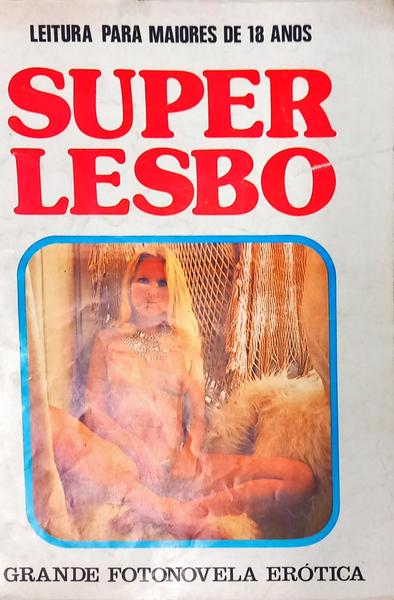 SUPER LESBO, 6: GRANDE FOTONOVELA ERÓTICA.