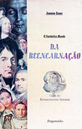 O FASNTÁSTICO MUNDO DA REENCARNAÇÃO. [1.ª REIMP.]