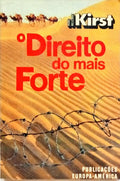 O DIREITO DO MAIS FORTE. [2.ª EDIÇÃO]