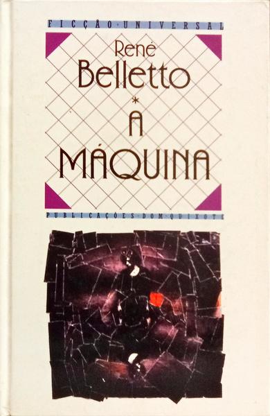 A MÁQUINA. [1.ª EDIÇÃO]