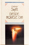 DESDE AQUELE DIA. [1.ª EDIÇÃO]