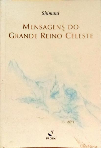 MENSAGENS DO GRANDE REINO CELESTE.