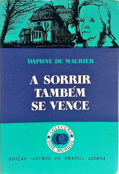 A SORRIR TAMBÉM SE VENCE.