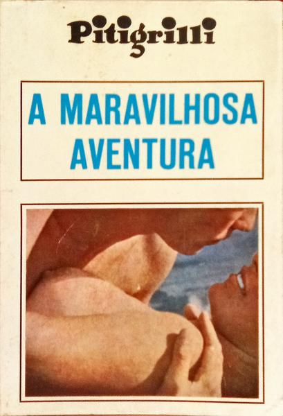 A MARAVILHOSA AVENTURA.