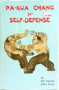 PA-KUA CHANG FOR SELF-DEFENSE.