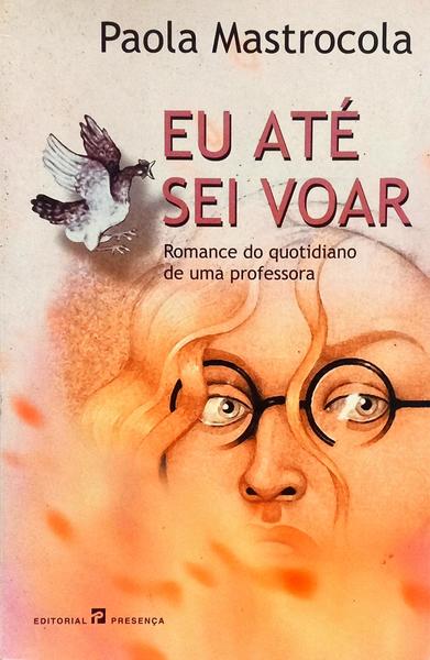 EU ATÉ SEI VOAR.