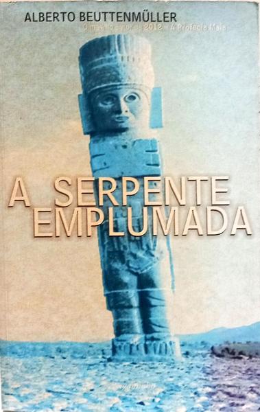 A SERPENTE EMPLUMADA. [1.ª EDIÇÃO]